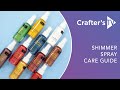 Crafters companion shimmer spray care guide