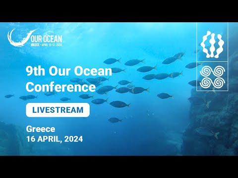 Our Ocean Conference Live Stream - 16 April 2024