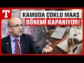 Mehmet imek vites artrd kamuda birden fazla maa alma dnemi sona eriyor  trkiye gazetesi