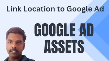 Google Ad Assets  (in Tamil) - Link Location to Google Ad. Sasikumar Talks #SasikumarTalks