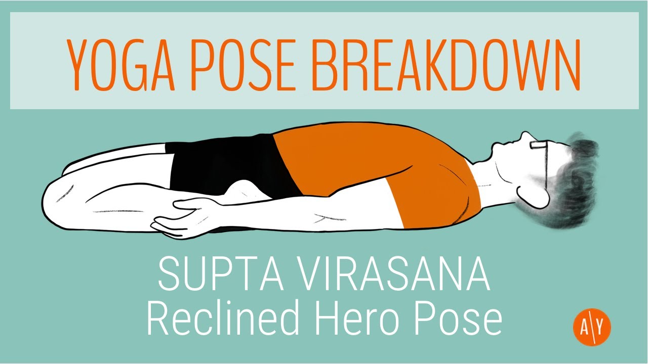 Hatha Yoga Hero (Virasana) and Reclining Hero (Supta Virasana) Poses -  YouTube