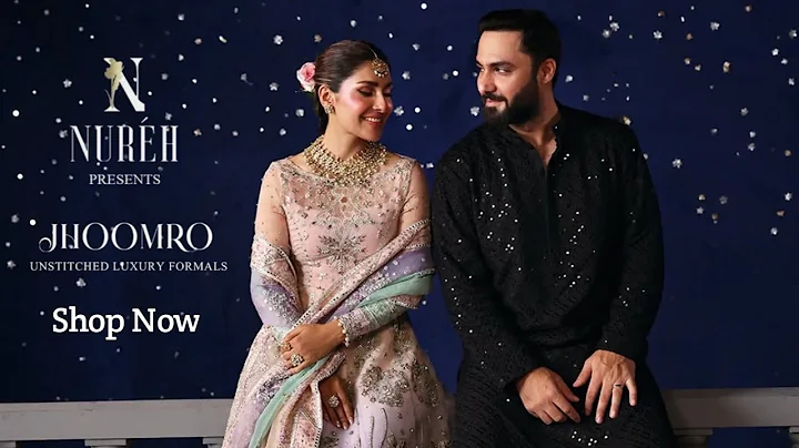 Nureh JHOOMRO Luxury Formal Collection 2025 | Ayeza Khan | Unstitched Wedding Formals|Mahnur Pakeeza