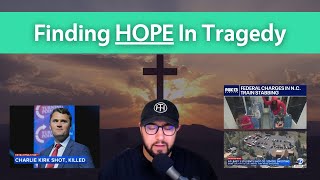 Finding Hope in Tragedy: Responding to the Shooting of Charlie Kirk
