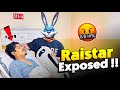 Raistar exposed  why dont meet gyan sujan raistar gyangaming