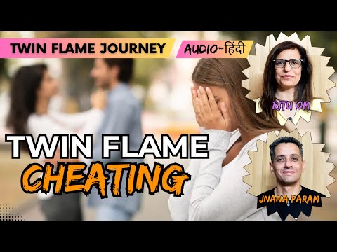 Reasons for Twin Flame Cheating | Handling the pain of Twin Flame Cheating | HINDI