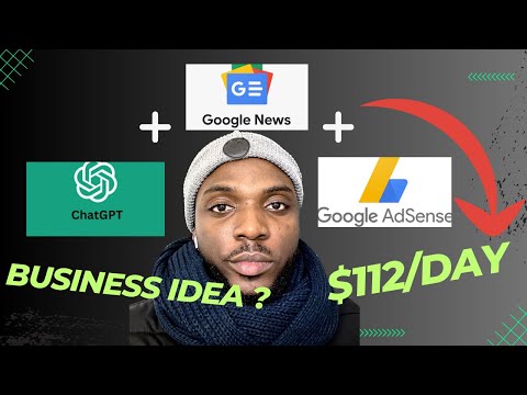 How to Make Money Online using Google News + ChatGPT + Google Adsense 2023