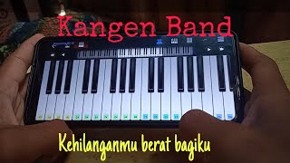 KANGEN BAND_KEHILANGANMU BERAT BAGIKU, cover piano dua jari (perfect piano) #laguviral