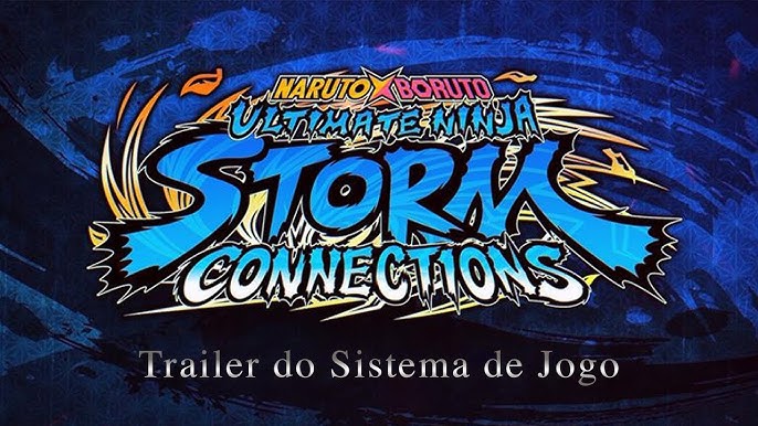 Naruto X Boruto Ultimate Ninja Storm Connections - Trailer revela novos  personagens com o Karma