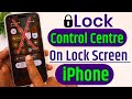 How To Disable Control Centre In Iphone Lock Screen, How To Off Control Centre In Iphone When Locked