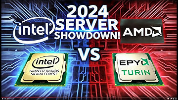Intel vs AMD 2024年服务器巅峰对决 - 市场份额、性能与未来路线图！比较Granite Rapids和Sierra Forest与霄龙（EPYC）Turin