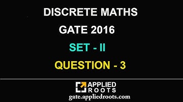 DISCRETE MATHS (GATE 2016 - SET 2 - QUESTION 3)