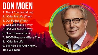 Don Moen Christian Songs The Blessing 2024 ~ Best Praise And Worship Songs by Joyful Worship Songs 3,703 views 12 days ago 50 minutes