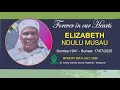 CELEBRATING THE LIFE OF ELIZABETH NDULU MUSAU CELEBRATING THE LIFE OF ELIZABETH NDULU MUSAU
