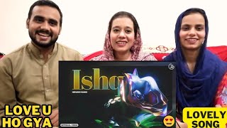 ISHQ Narvain Pannu || Punjabi Song || Pakistani Reaction || ??❤️