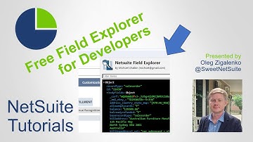 NetSuite Tutorial SuiteScript Amazing Free Tool Record Field Explorer Chrome Extension