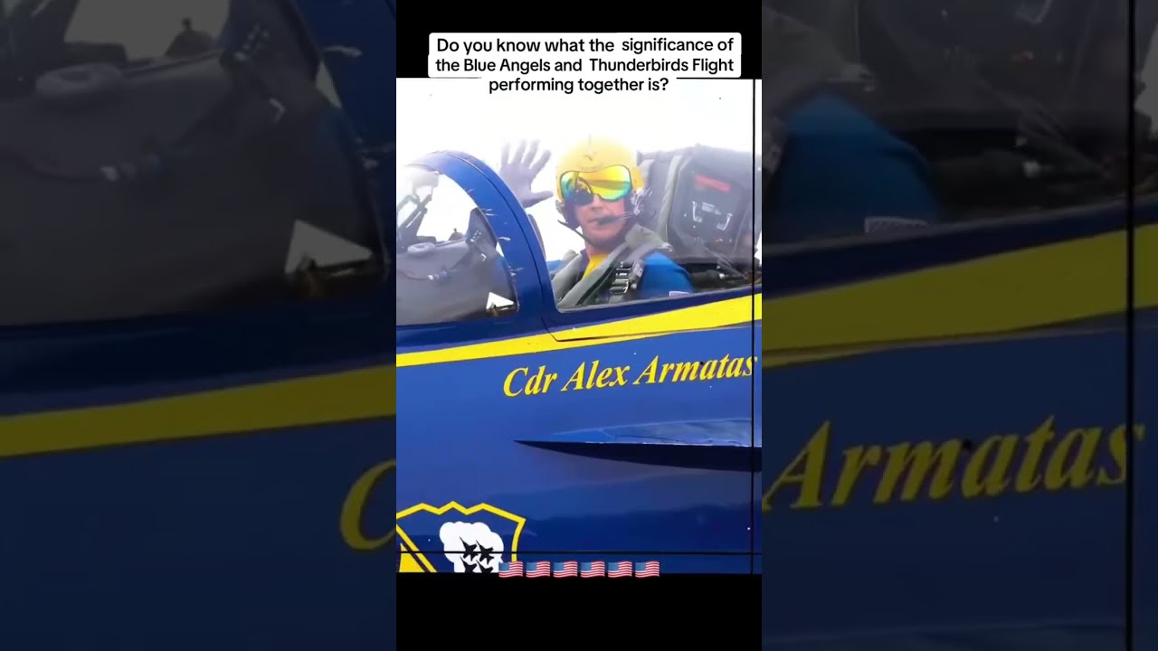 What Is The Significance Of Blue Angels And Thunderbirds Flight Performing Together Usa