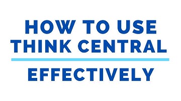How to use ThinkCentral effectively