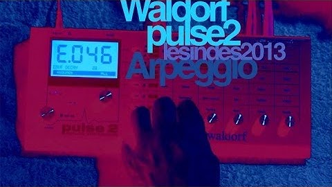[DEMO]  Waldorf PULSE 2 -- Real Time ARPEGGIO Tweaking
