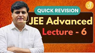 JEE Advanced Revision Lecture 6 🔥 Complete Strategy by Vishal Joshi Si