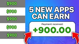 EARN $900 DAILY With These 5 NEW APPS | How To Earn Money Online 2024