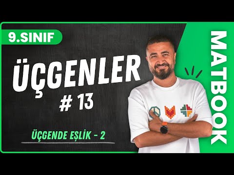 Üçgende Eşlik 2 | Üçgenler 13 | 9.SINIF MATEMATİK | 2024