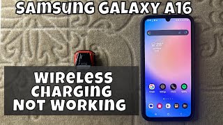 How to Fix Samsung Galaxy A16 Wireless Charging Not Working {default}