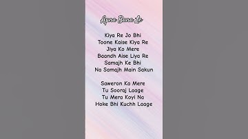 Thumbnail of Apna bana le song lyrics 🥰🎶 try with your own voice #love #song #songlyrics #trywithyourownvoice