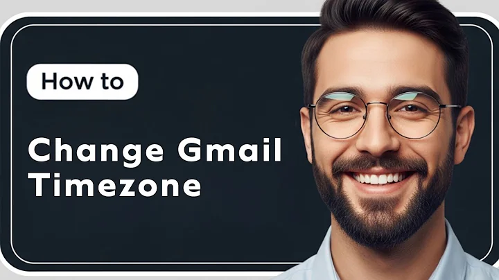 How to Change Gmail Timezone Settings (2025 Guide)