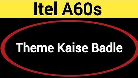 How to download free theme, itel A60s me theme Kaise badle, theme change