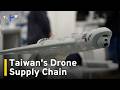 Analysis: Taiwan's Military R&D Center Weighs in on Drones' Significance ｜TaiwanPlus News