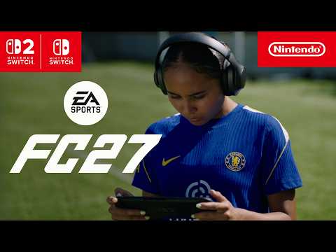 EA SPORTS FC 27 – Launch Trailer (Nintendo Switch 2)