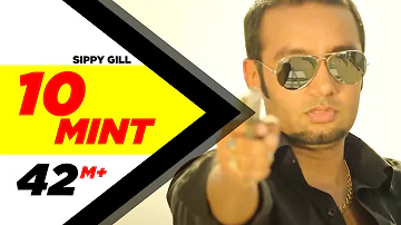 10 Mint | Sippy Gill & Megha Sharma Feat Laddi Gill | Latest Punjabi Songs 2014 | Speed Records