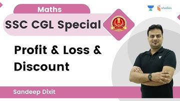 Profit & Loss & Discount | SSC CHSL | Maths | Sandeep Dixit | Wifistudy Studios