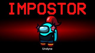 Among Us but Undyne is the Impostor (Undertale)