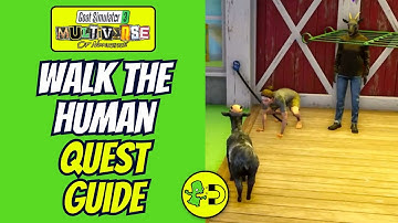 Walk The Human Goat Simulator 3: Multiverse of Nonsense Event Guide