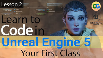 Learn to Code in  UE5 - 2 - Your First Class