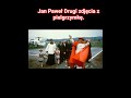 Jan Paweł Drugi zdjęcia z pielgrzymkę.
