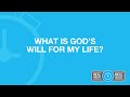 What Is God's Will for My Life?