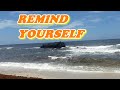 Remind Yourself of Who You Are || Toco Beach Waves