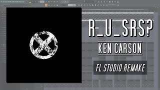 How Ken Carson - r_u_srs? Was Made in 5 Minutes {FL STUDIO BREAKDOWN}