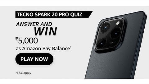 Amazon Tecno Spark 20 Pro Quiz | ₹5000 | July 2024 | Today Answers | Amazon Pay Balance | Win