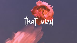 Tate McRae, Jeremy Zucker- That Way (Lyrics)