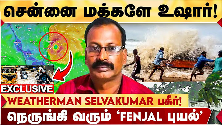 🔴 FENJAL புயல் தாக்கத்தால் தொடர் மழை உண்டு -  weatherman selvakumar விளக்கம் | TN WEATHER REPORT