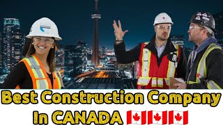 LMIA APPROVED CONSTRUCTION JOBS IN CANADA || TOP CONSTRUCTION COMPANY OF CANADA