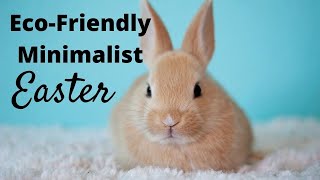 Eco-Friendly Minimalist Easter Ideas (+ Budget Friendly)