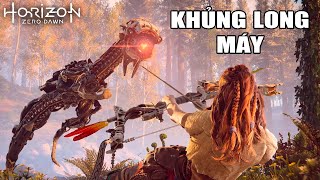 Tôi lạc vào THẾ GIỚI KHỦNG LONG MÁY | Horizon Zero Dawn