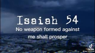 Isaiah 54 no weapon formed against me shall prosper,