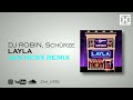 Dj Robin, Schürze - Layla (Jan Herx Remix) #IkkeUltrasChaosMix