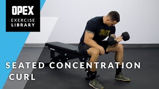 Seated Concentration Curl - OPEX Exercise Library