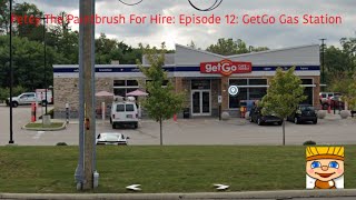 Petey The Paintbrush For Hire Episode 12 Get Go Gas Station